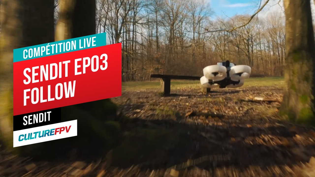 SendIT EP03 - Juin 2025 - Follow, suivez ce que vous voulez - Culture FPV